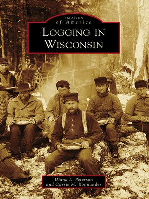 cover image of Logging in Wisconsin